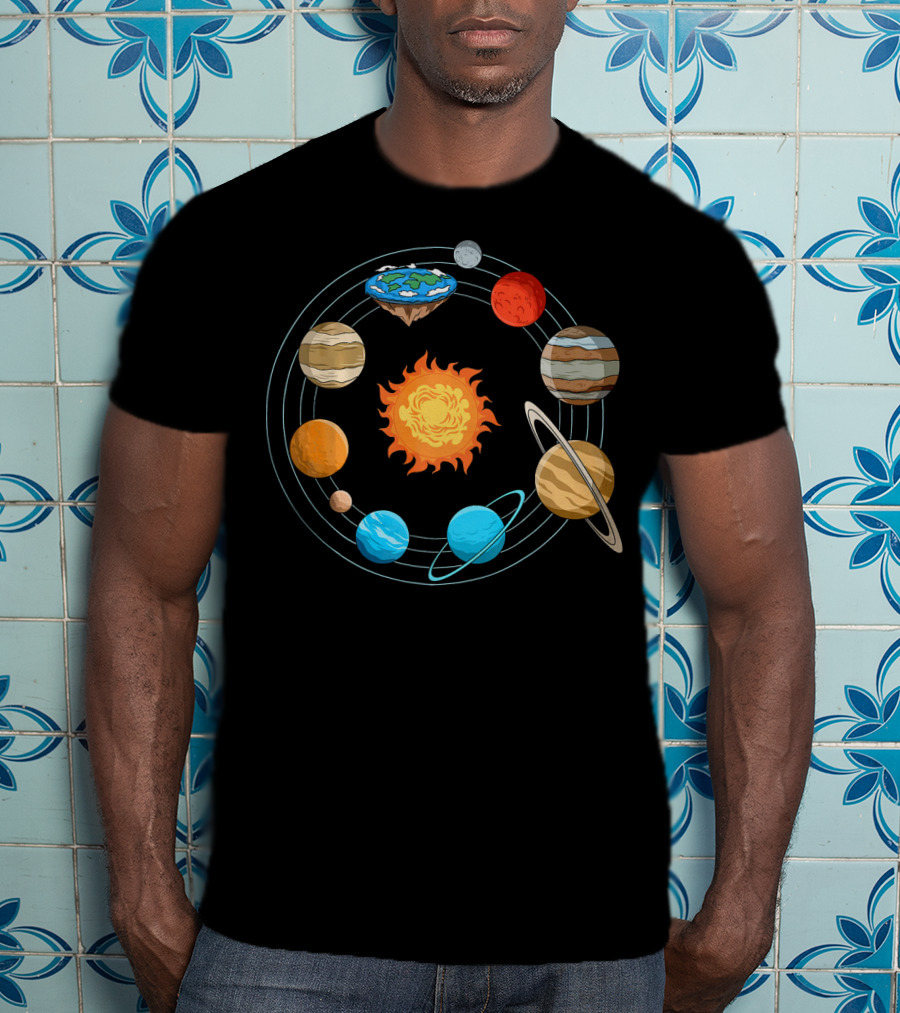 Flat Earth Joke Flat Earthers Solar System With Planets Orbiting Earth As A Disk T-Shirt
