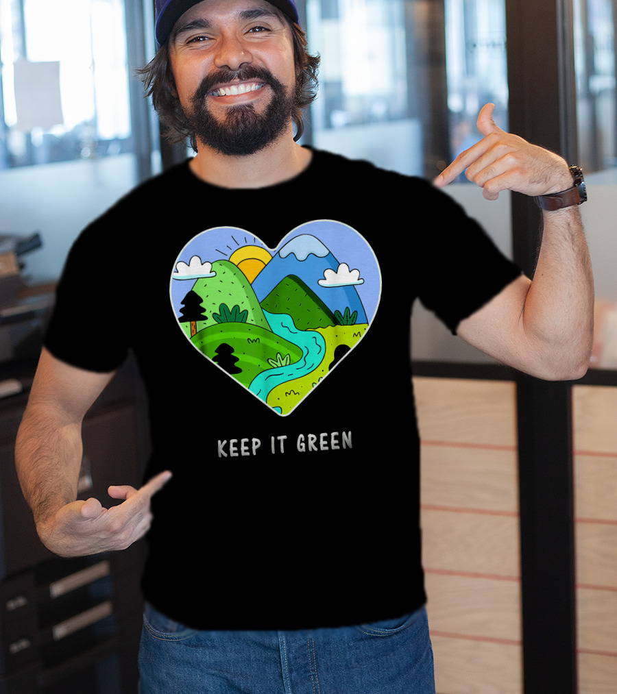Keep It Green Heart Landscape Nature Scene T-Shirt