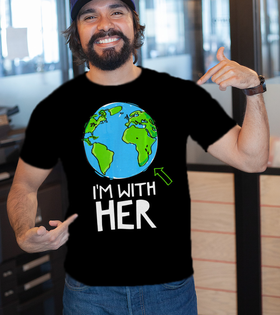 Science March I'm With Her Earth T-Shirt