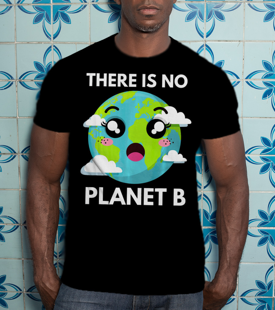There Is No Planet B Kawaii Fridays For Future Climate Earth T-Shirt