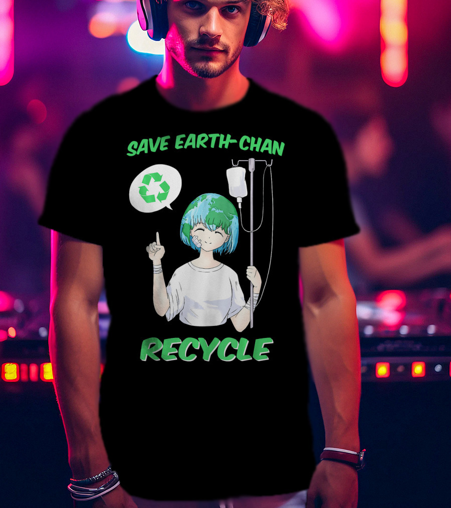 Save Earth-chan Recycle Earth Day T-Shirt