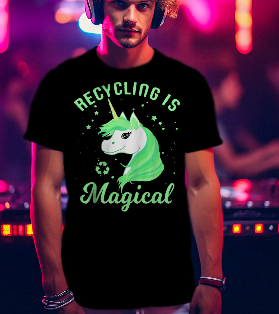 Recycling Is Magical Unicorn Earth Day Green T-Shirt