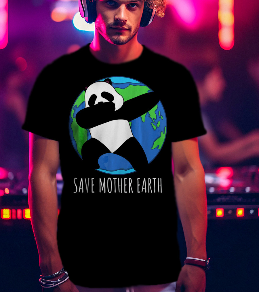 Earth Day Panda Dabbing Save Mother Earth T-Shirt