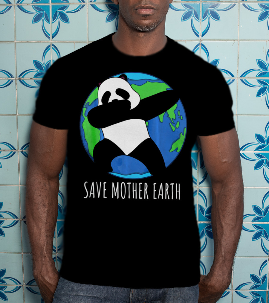 Earth Day Panda Dabbing Save Mother Earth T-Shirt