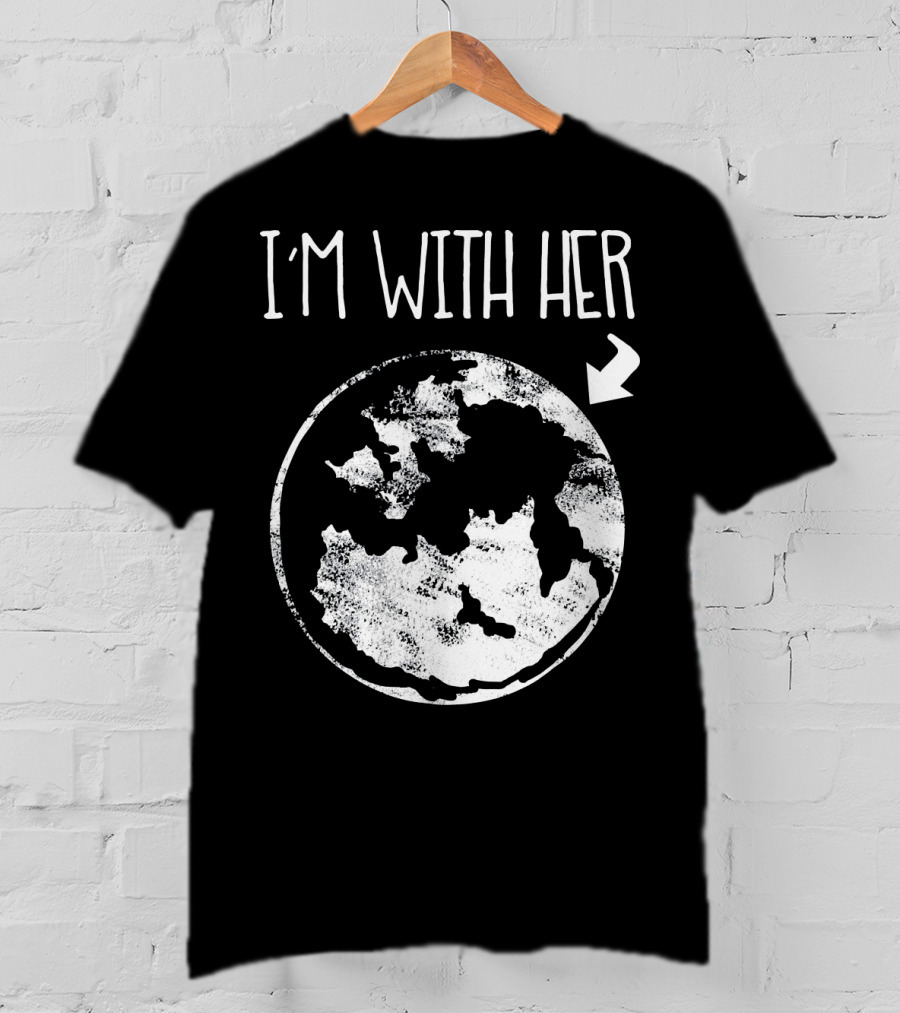I'm With Her Cool Special Bold Environmental T-Shirt