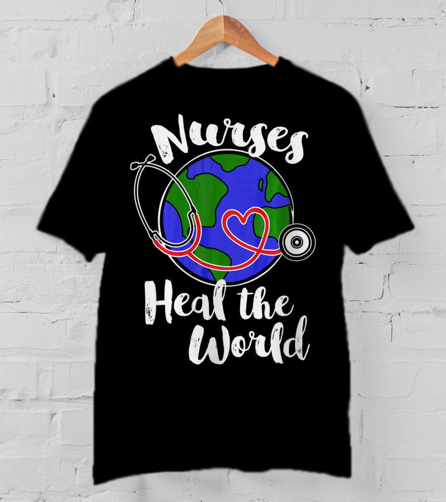 Nurses Heal The World Earth Day Stethoscope Planet T-Shirt