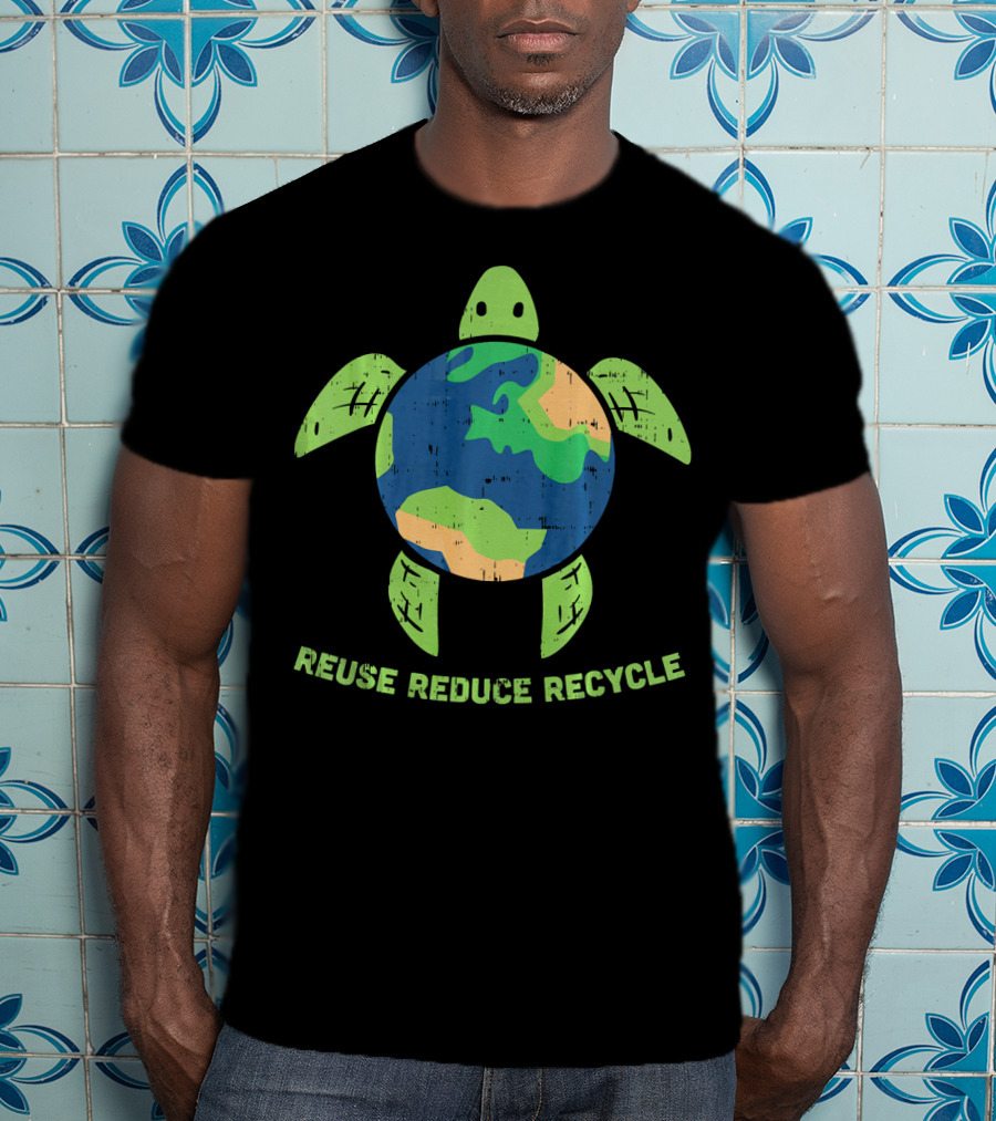 Reuse Reduce Recycle Earth Turtle Conservation Message T-Shirt