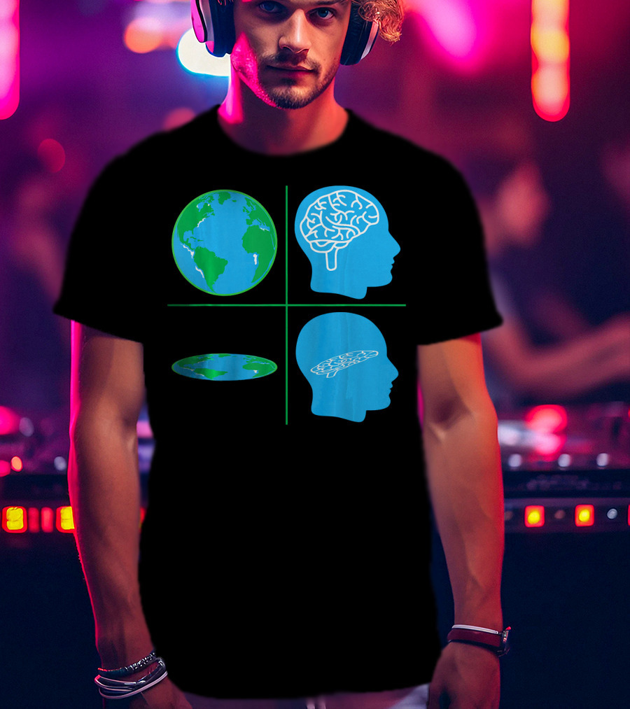 Flat Earth Society Flat Brain Memes Globes And Brain Flatheads T-Shirt