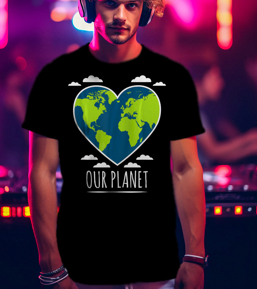 Earth Day Our Planet Love Climat T-Shirt