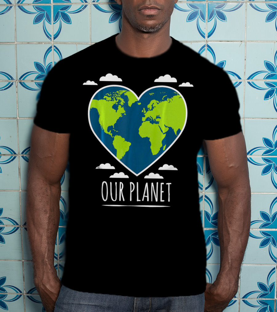 Earth Day Our Planet Love Climat T-Shirt