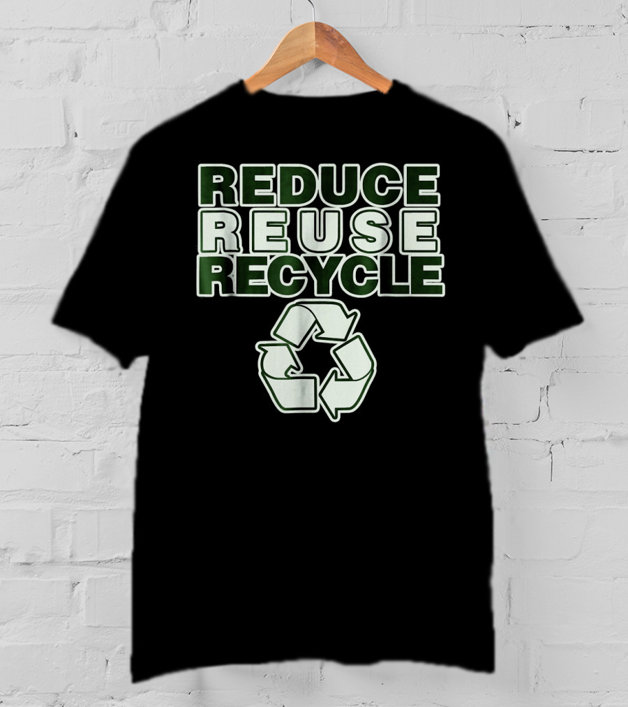 Reduce Reuse Recycle Earth Day T-Shirt