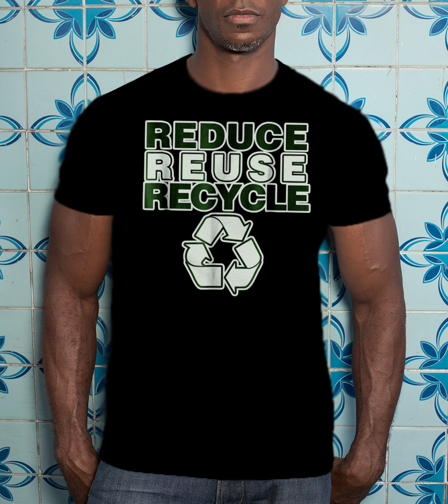 Reduce Reuse Recycle Earth Day T-Shirt