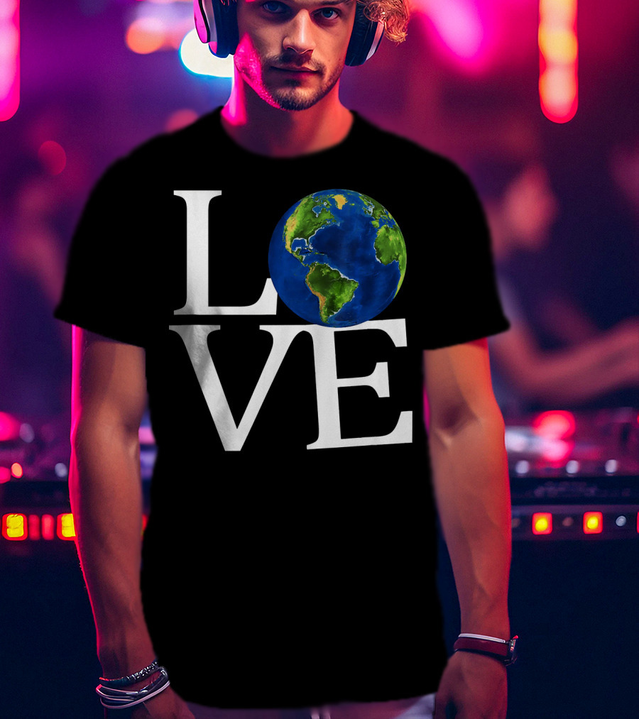 Love Earth Day Environmental Recycling Earth T-Shirt
