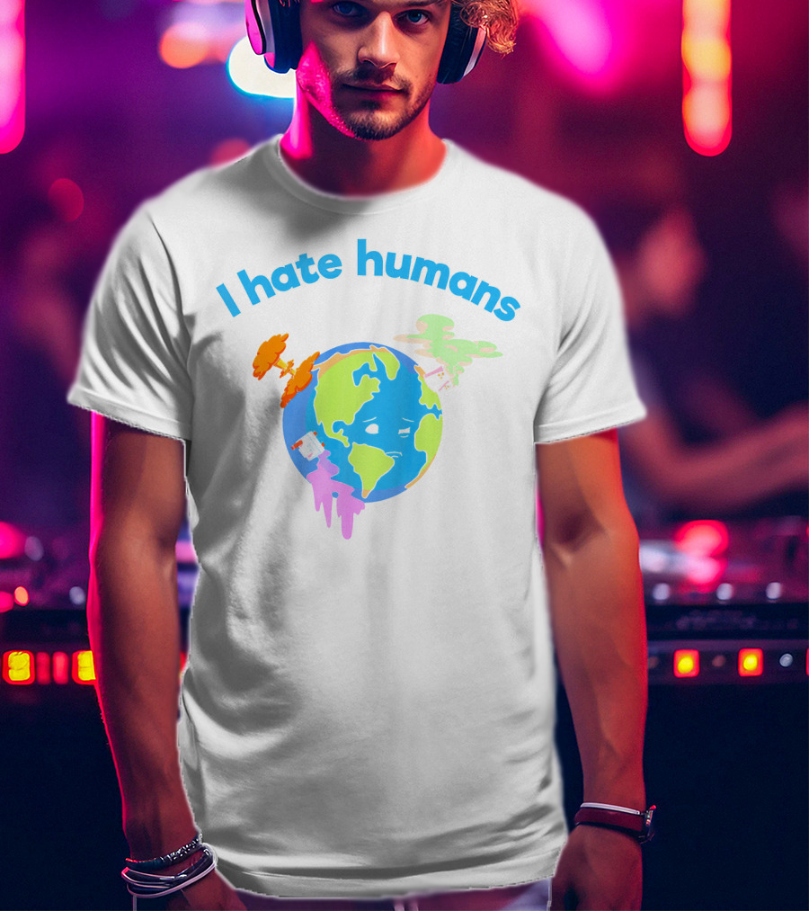 I Hate Humans Earth With Pollution Icons Earth Day Every Day T-Shirt