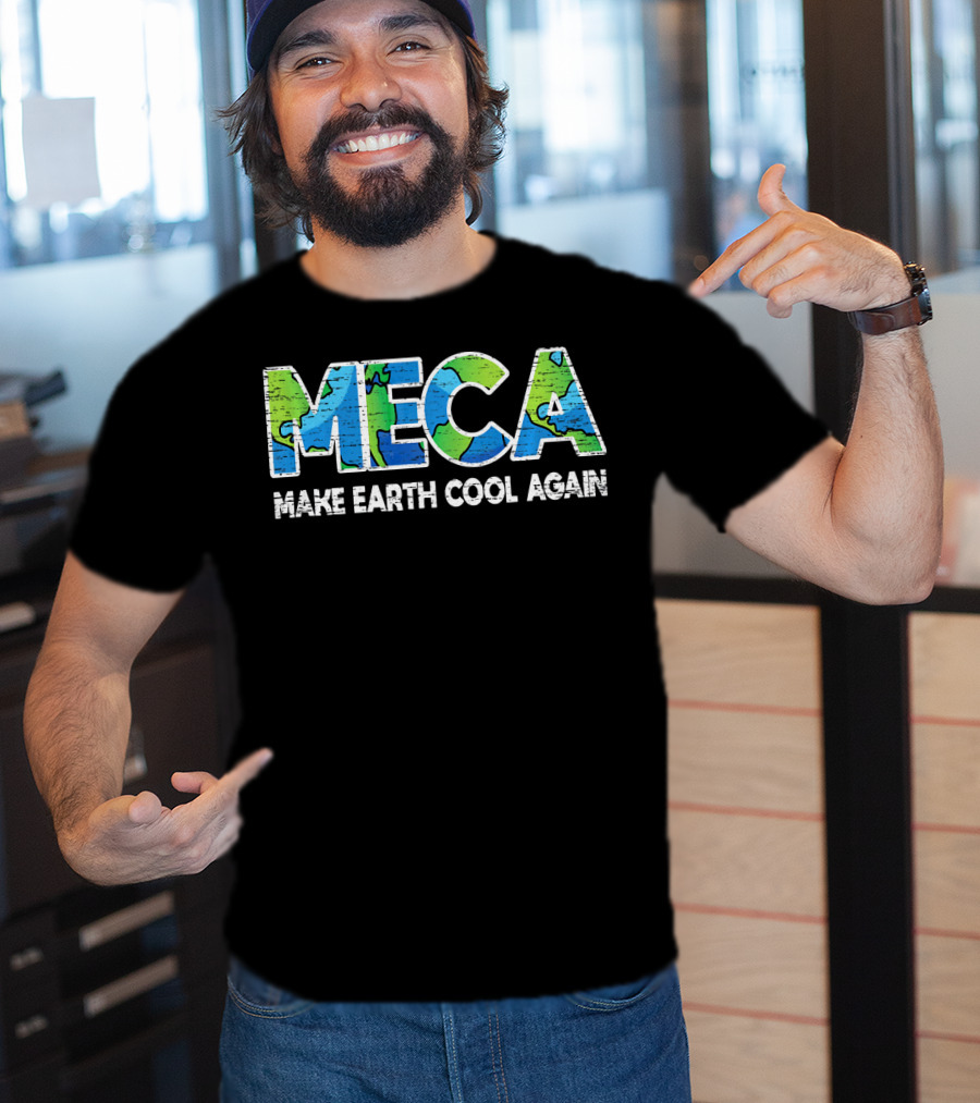 MECA Make Earth Cool Again Global Warming Climate Awareness T-Shirt