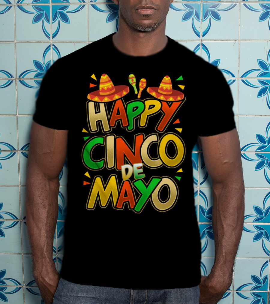 Happy Cinco De Mayo Fiesta Celebration Mexican Sombrero And Maracas T-Shirt