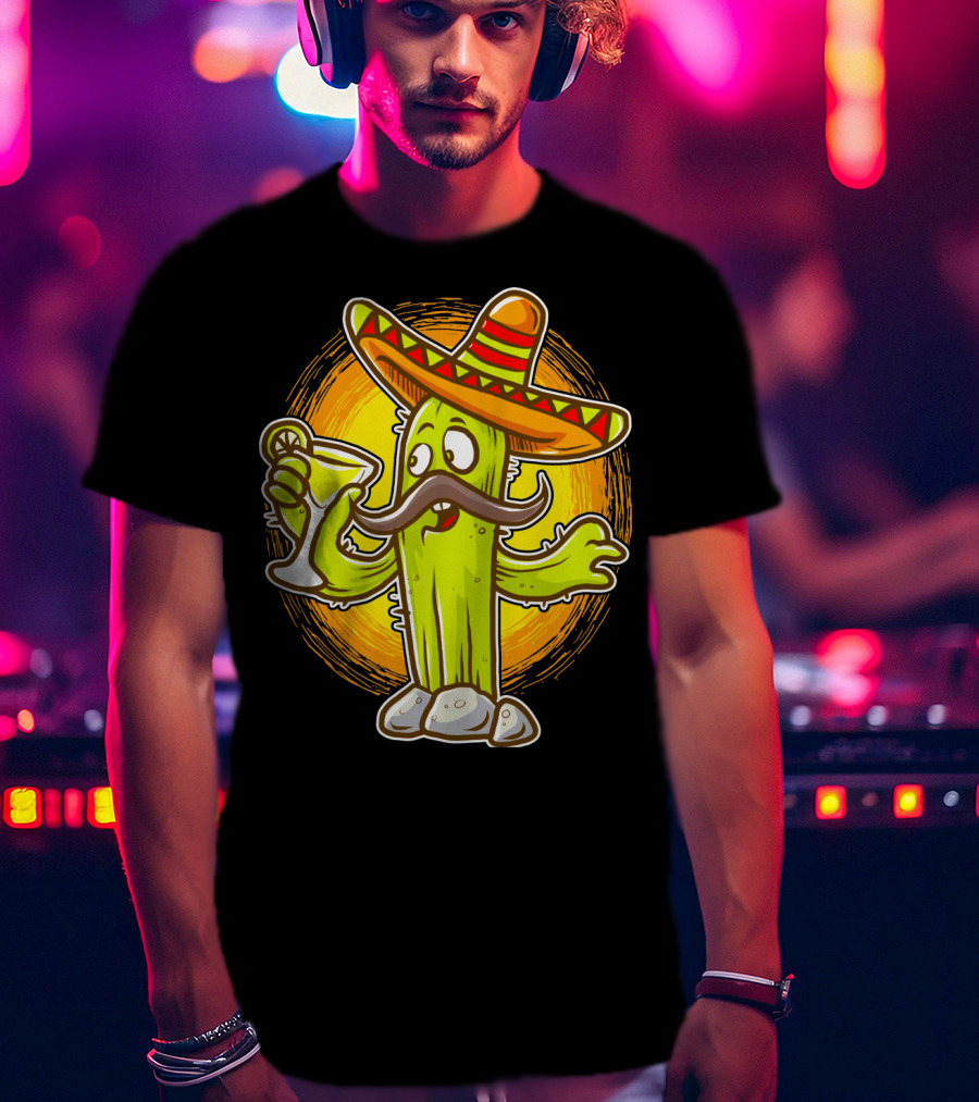 Funny Margarita Cactus Cinco De Mayo Sombrero Mustache Fiesta T-Shirt