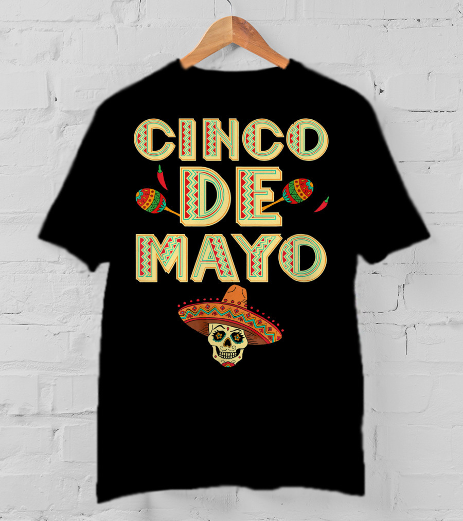 Cinco De Mayo Fiesta Skull Sombrero And Maracas T-Shirt