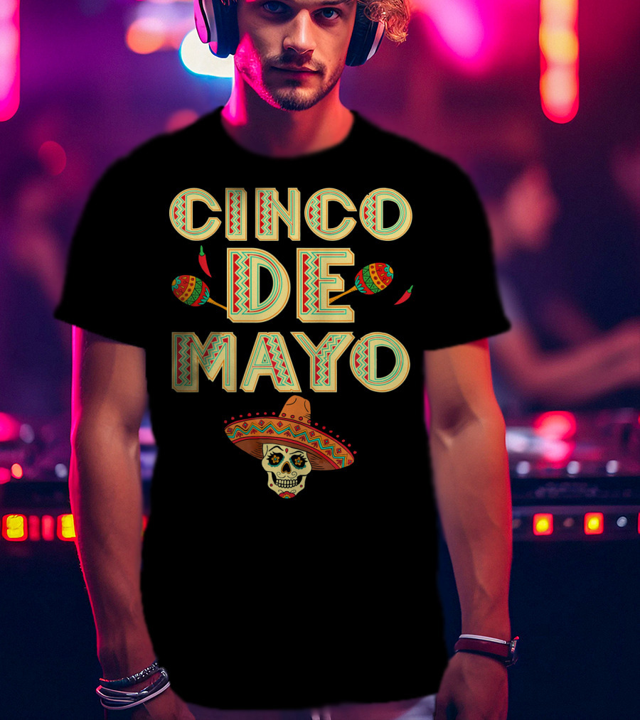 Cinco De Mayo Fiesta Skull Sombrero And Maracas T-Shirt