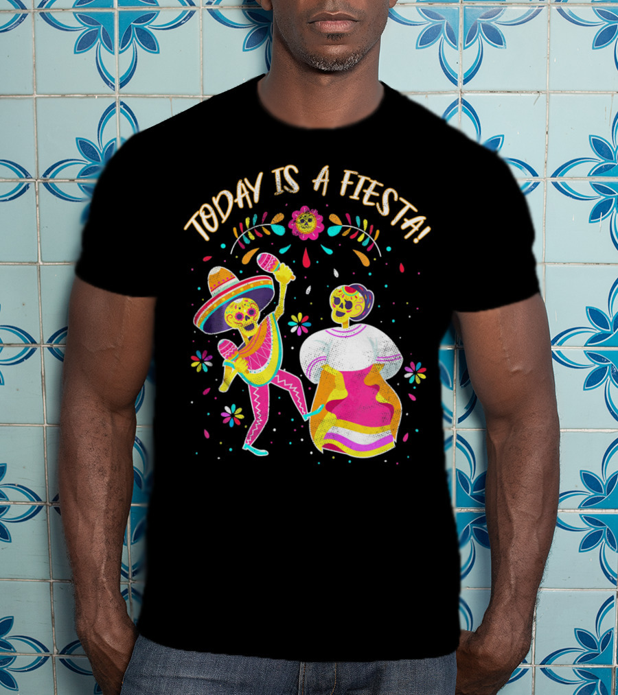 Today Is A Fiesta Cute Sugar Skull Dancing Mariachi And Celebrating Skeleton T-Shirt