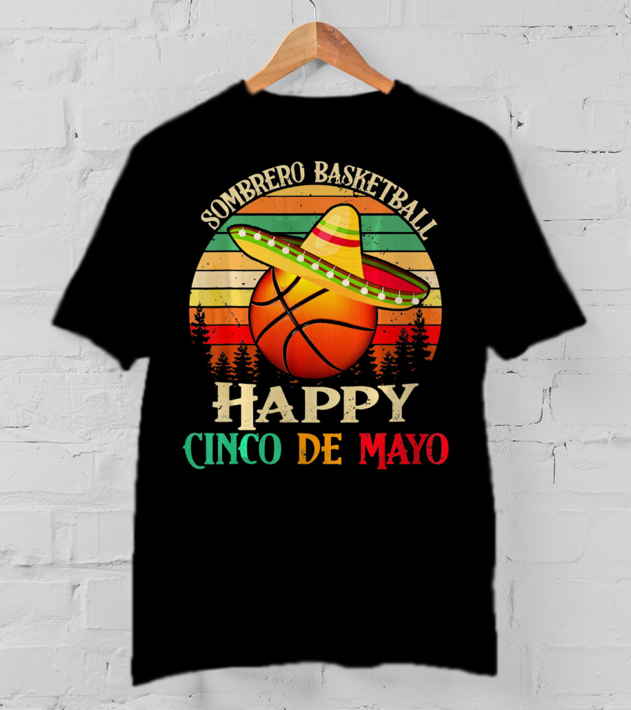 Sombrero Basketball Happy Cinco De Mayo T-Shirt