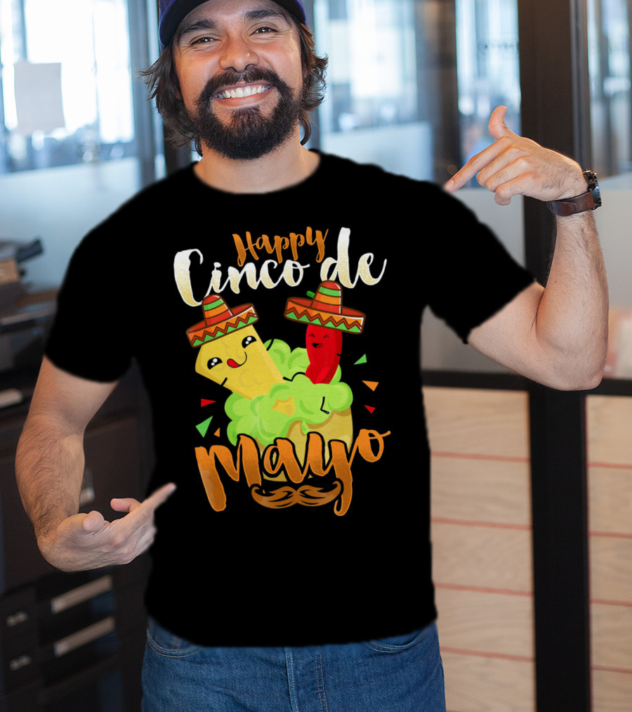 Happy Cinco De Mayo Nacho Guacamole Cinco De Mayo T-Shirt