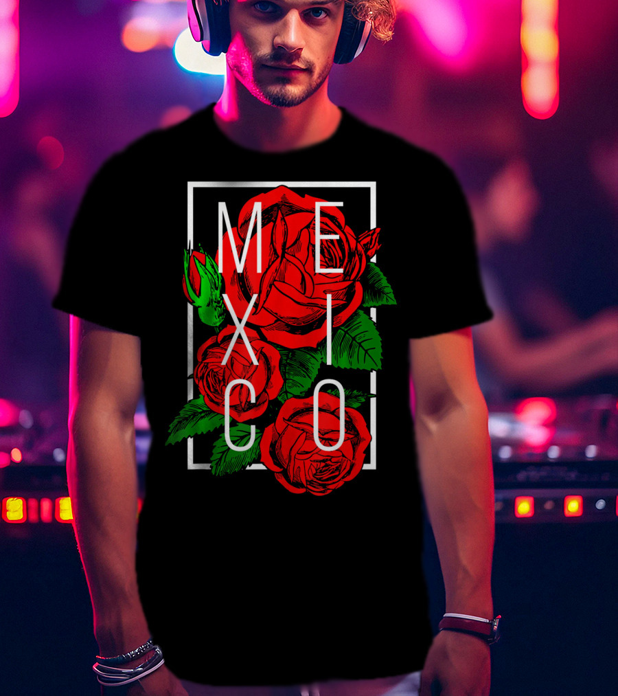 Mexico Rose Flower Cinco De Mayo T-Shirt