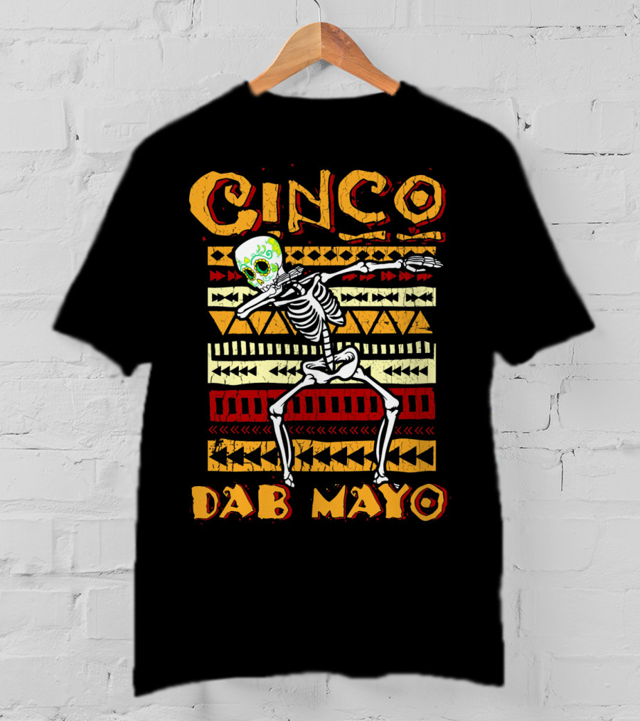 Cinco Dab Mayo Skeleton Dabbing Fiesta T-Shirt