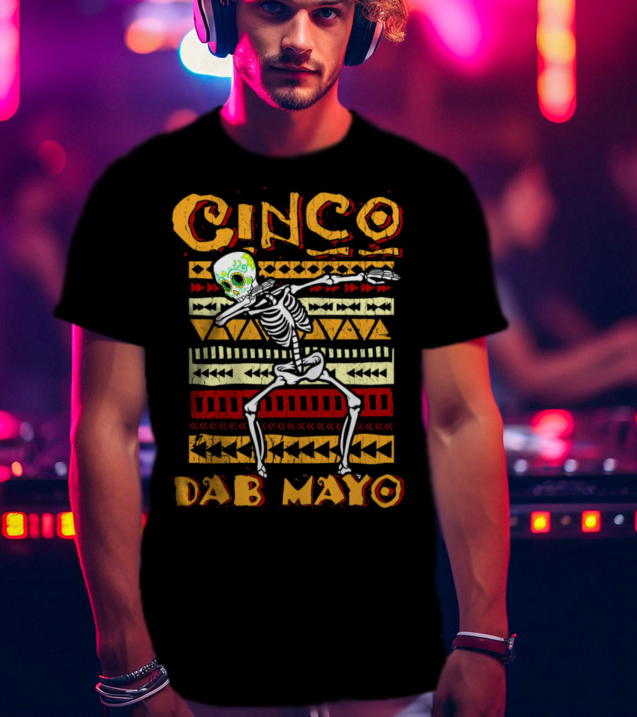 Cinco Dab Mayo Skeleton Dabbing Fiesta T-Shirt