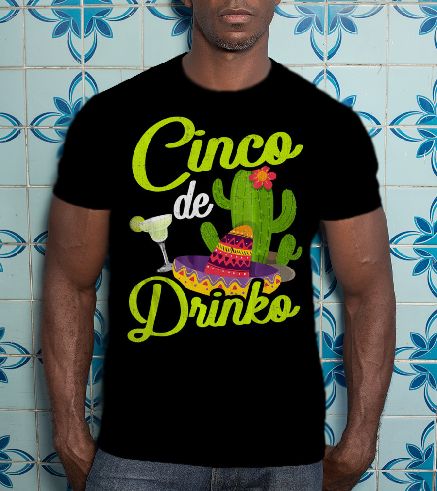 Cinco De Drinko Sombrero Cactus Margarita T-Shirt