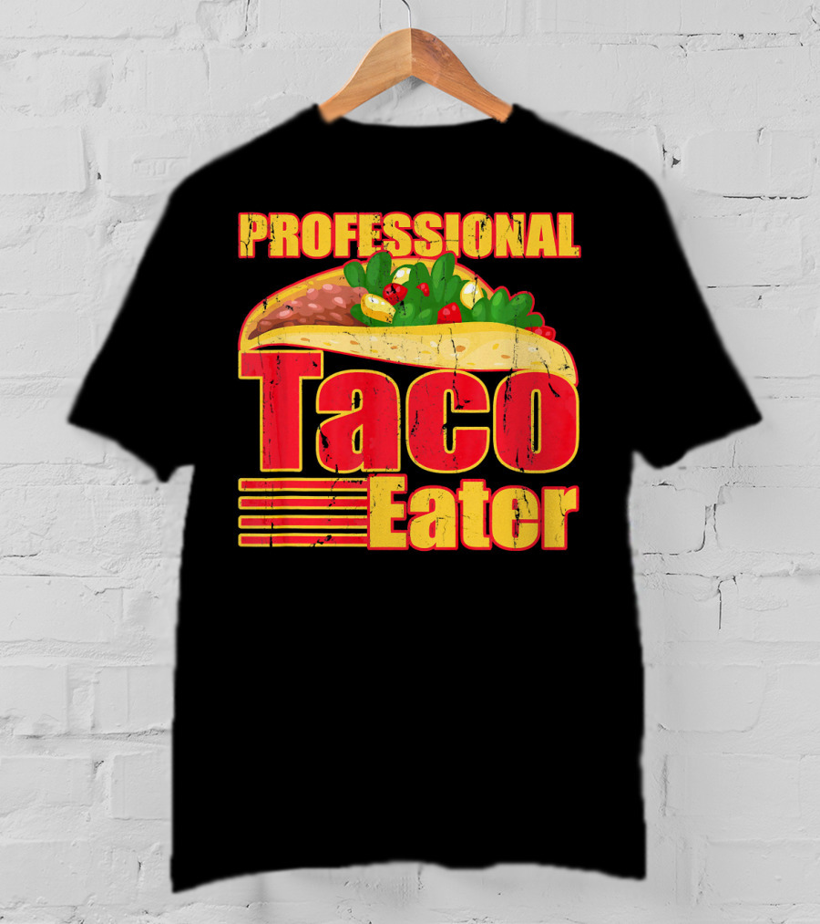 Professional Taco Eater Taco T-Shirt