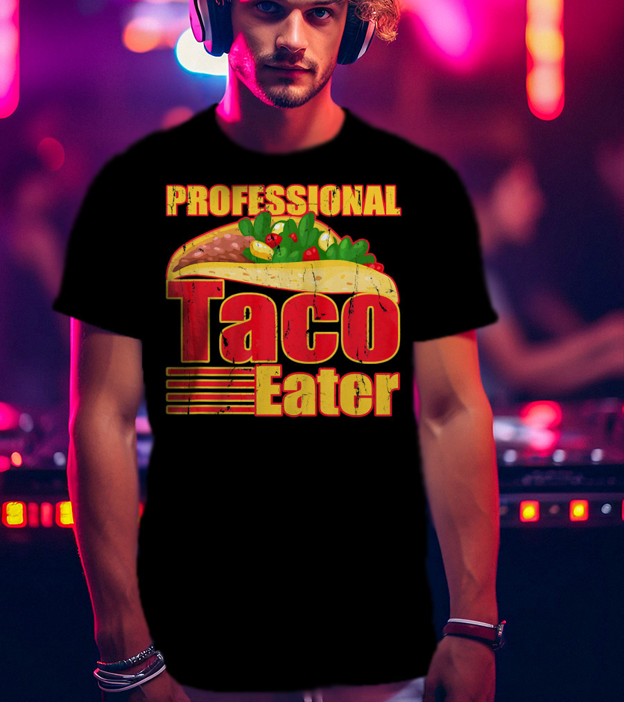 Professional Taco Eater Taco T-Shirt