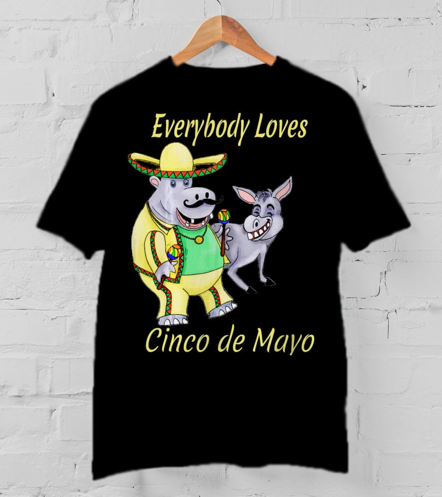 Everybody Loves Cinco De Mayo Hippopotamus And Donkey Fiesta T-Shirt