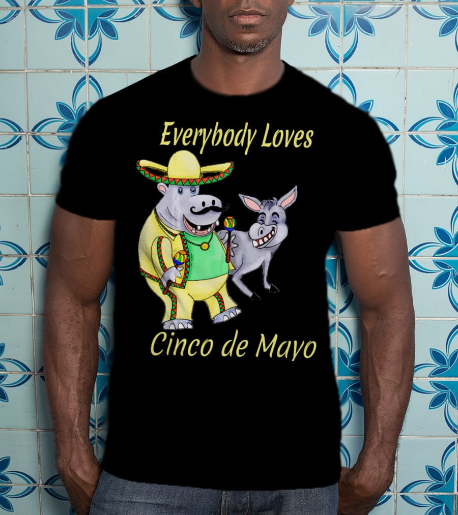 Everybody Loves Cinco De Mayo Hippopotamus And Donkey Fiesta T-Shirt