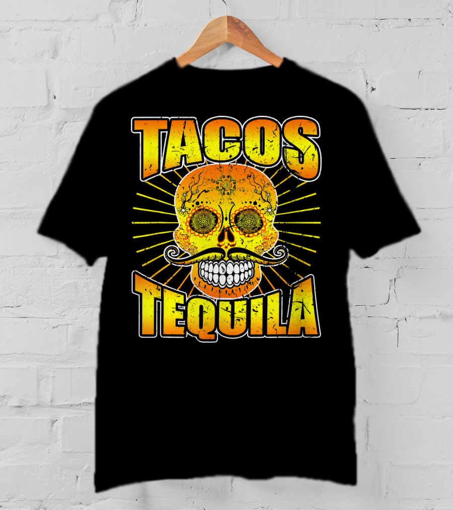 Tacos Tequila Sugar Skull Cinco De Mayo Day T-Shirt