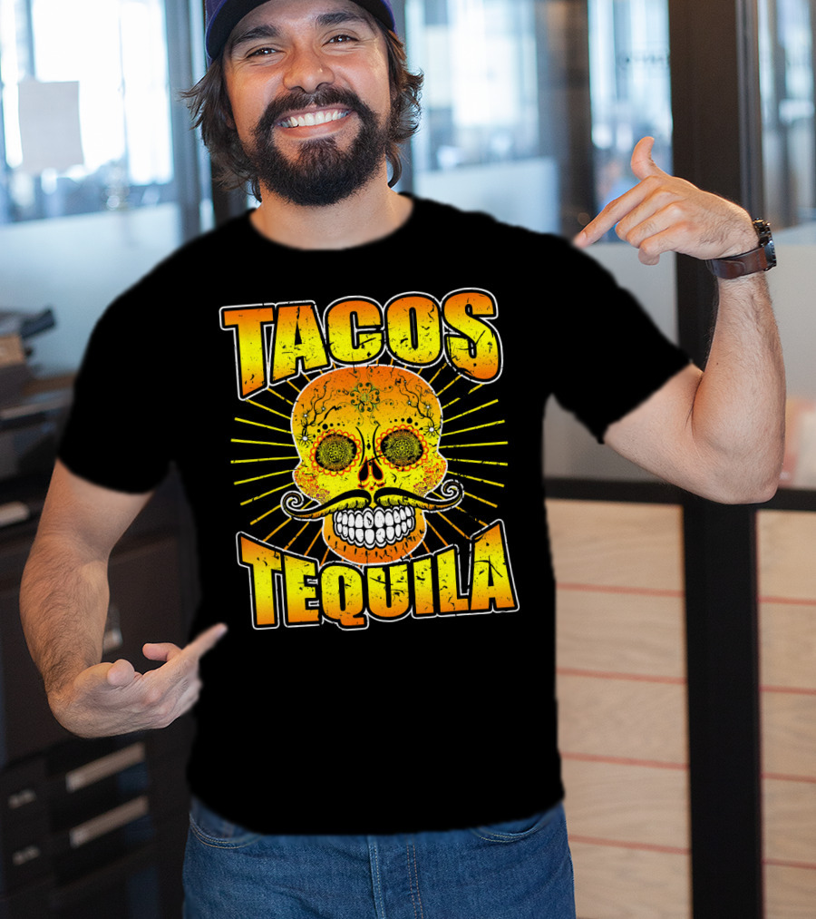 Tacos Tequila Sugar Skull Cinco De Mayo Day T-Shirt