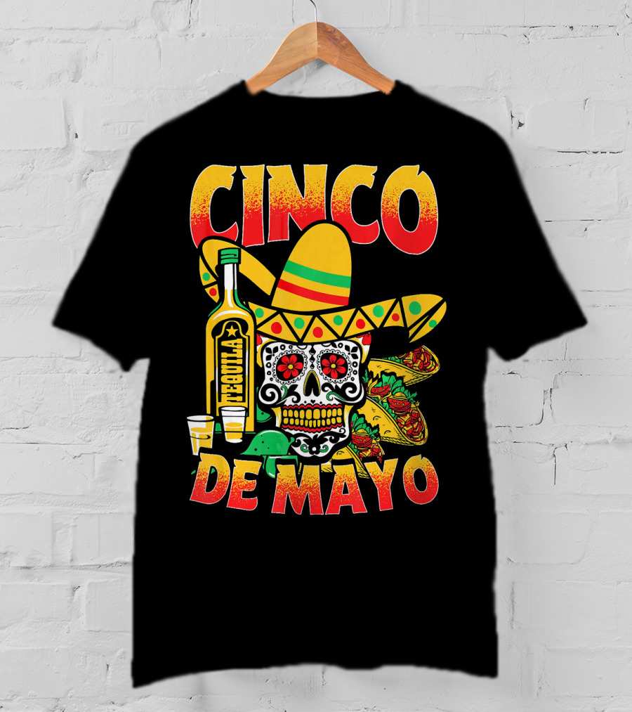 Cinco De Mayo Fiesta Tequila Sombrero Skull Tacos Party Fun T-Shirt
