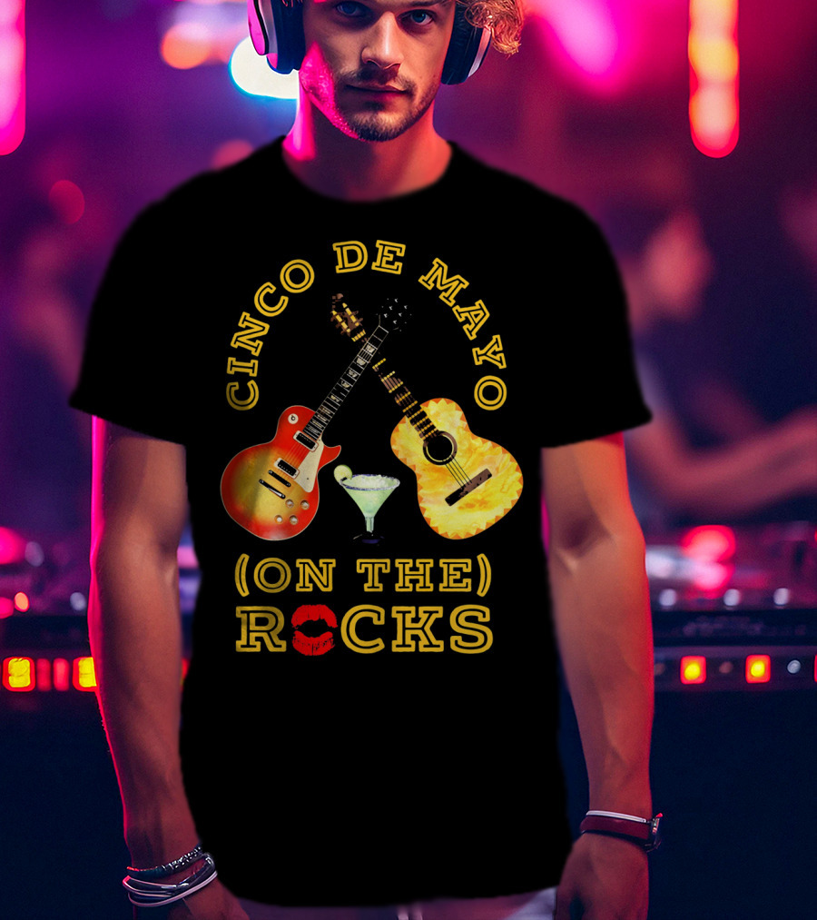 Cinco De Mayo On The Rocks Guitars Margarita T-Shirt
