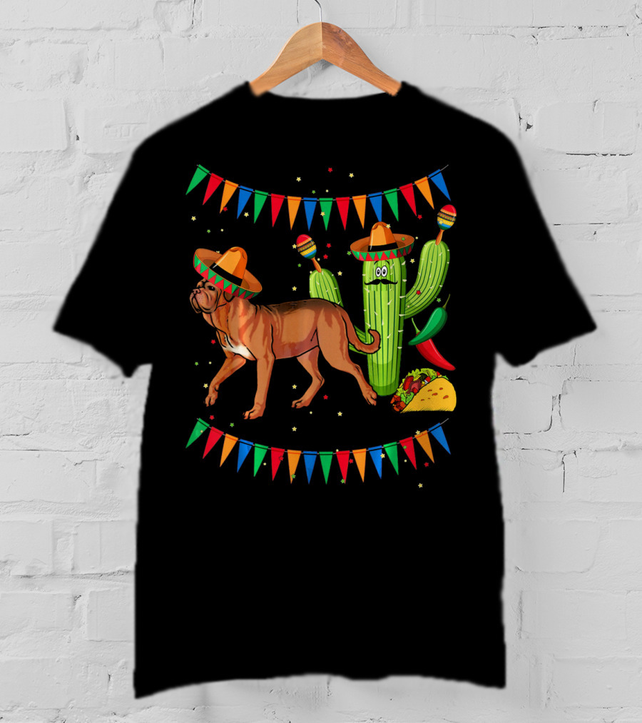 Sombrero Dogue De Bordeaux Dog Cactus Mexico Fiesta Flags Taco Peppers T-Shirt