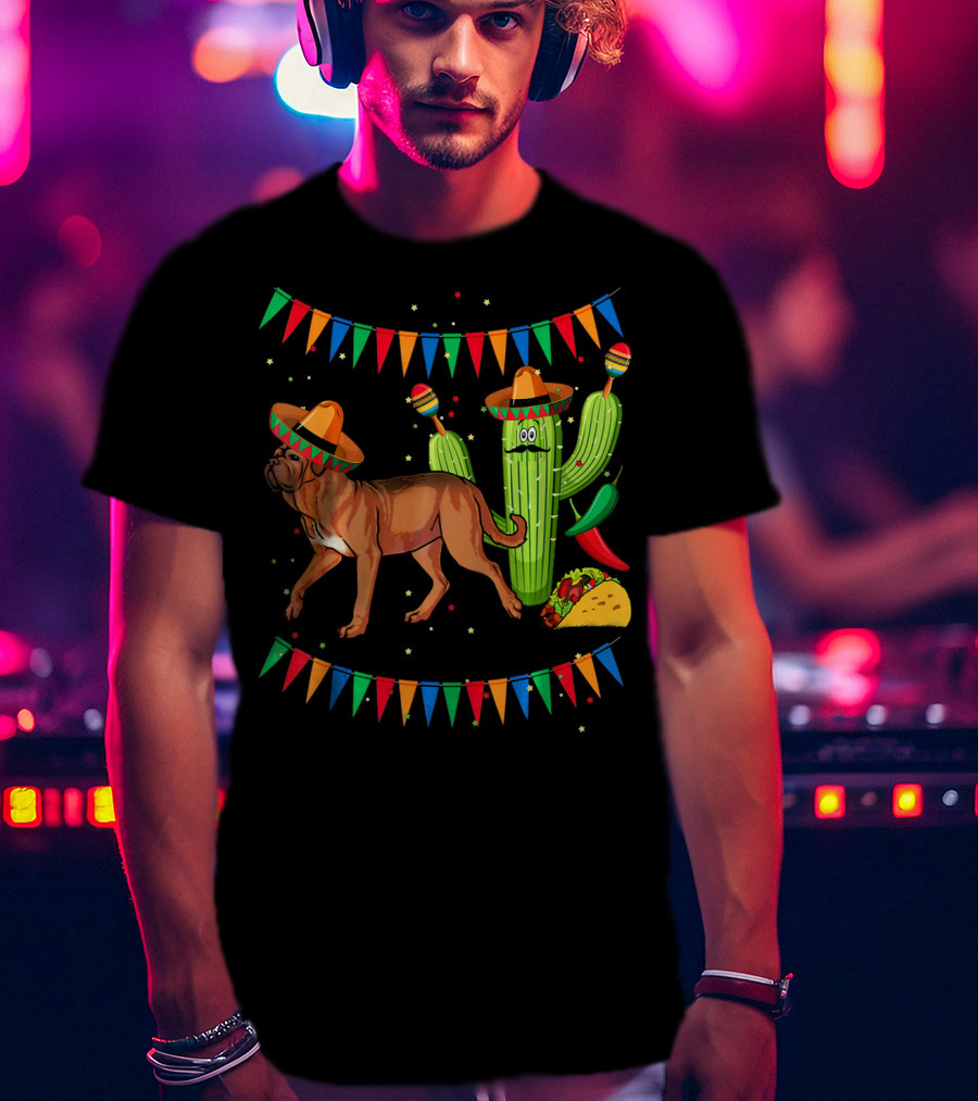 Sombrero Dogue De Bordeaux Dog Cactus Mexico Fiesta Flags Taco Peppers T-Shirt