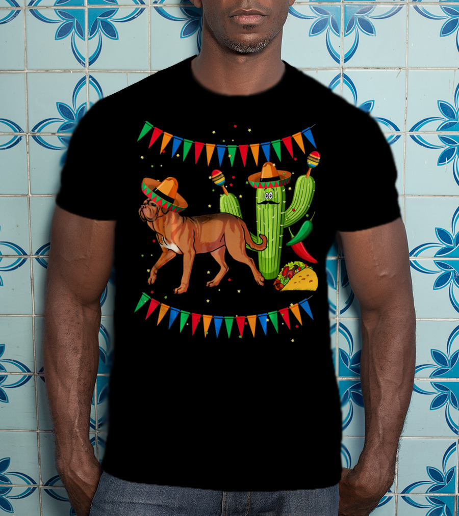 Sombrero Dogue De Bordeaux Dog Cactus Mexico Fiesta Flags Taco Peppers T-Shirt