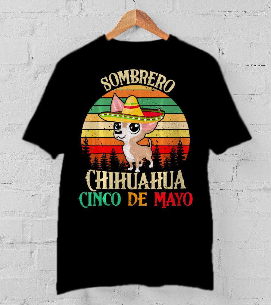 Sombrero Chihuahua Cinco De Mayo T-Shirt