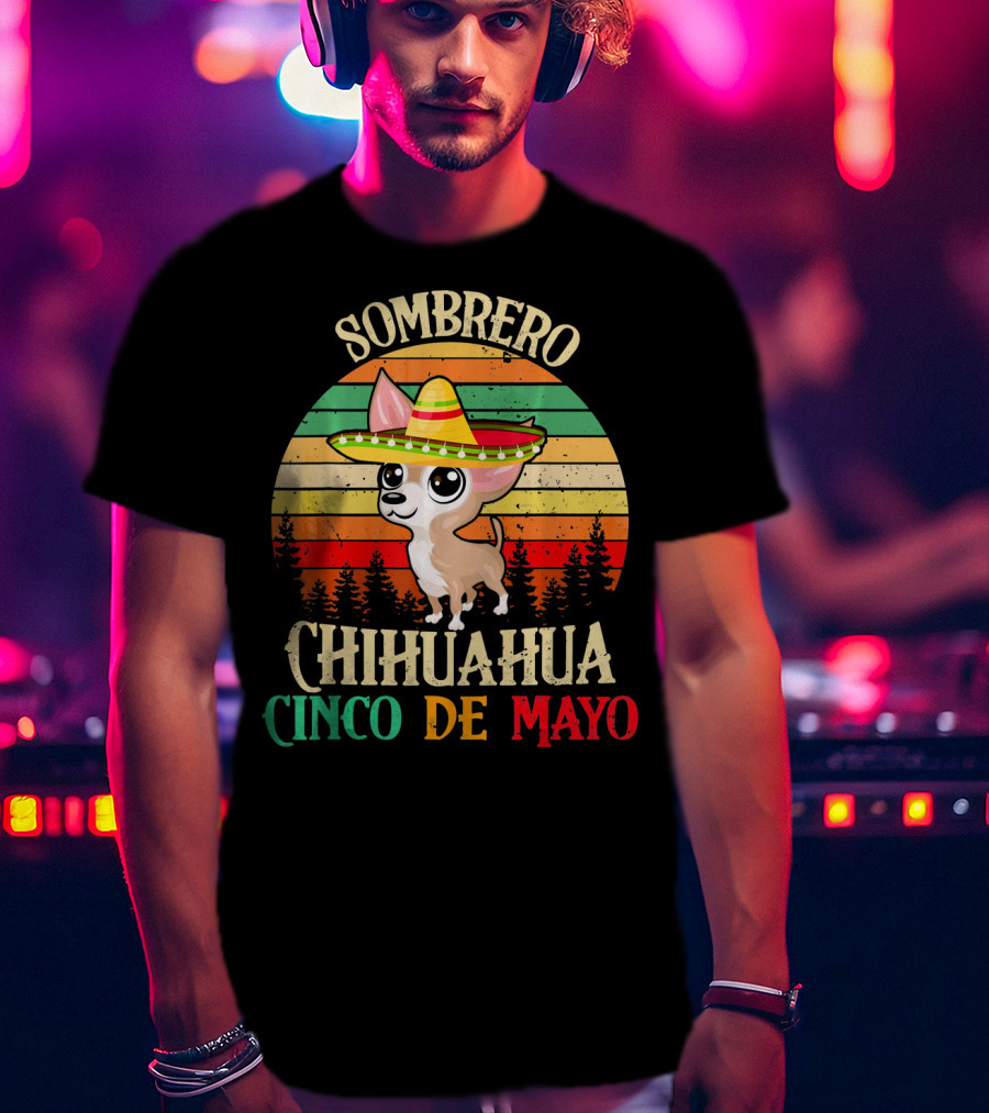 Sombrero Chihuahua Cinco De Mayo T-Shirt