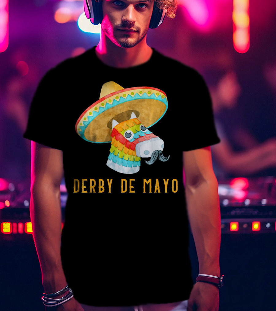 Derby De Mayo Kentucky Horse Race Piñata Sombrero T-Shirt
