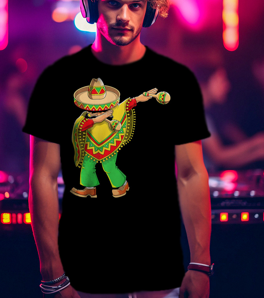 Dabbing Sombrero And Poncho With Maracas Fun T-Shirt
