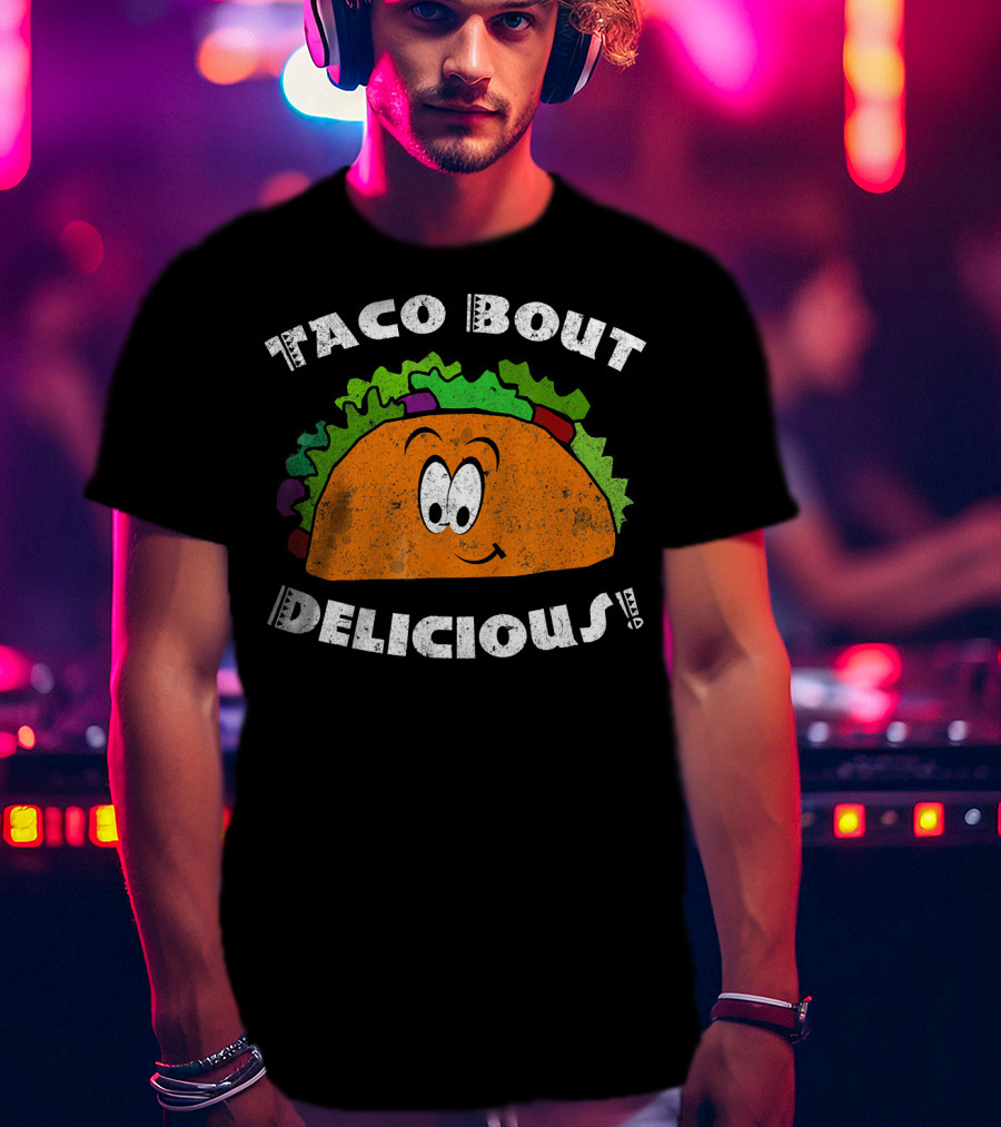Taco Bout Delicious Taco Tuesday Cinco Smiling Taco T-Shirt