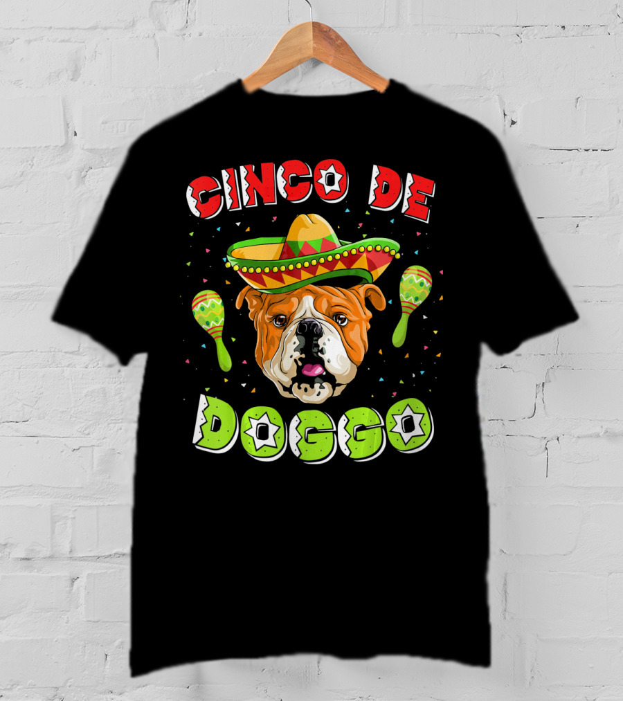 Cinco De Mayo Doggo English Bulldog Sombrero Maracas T-Shirt