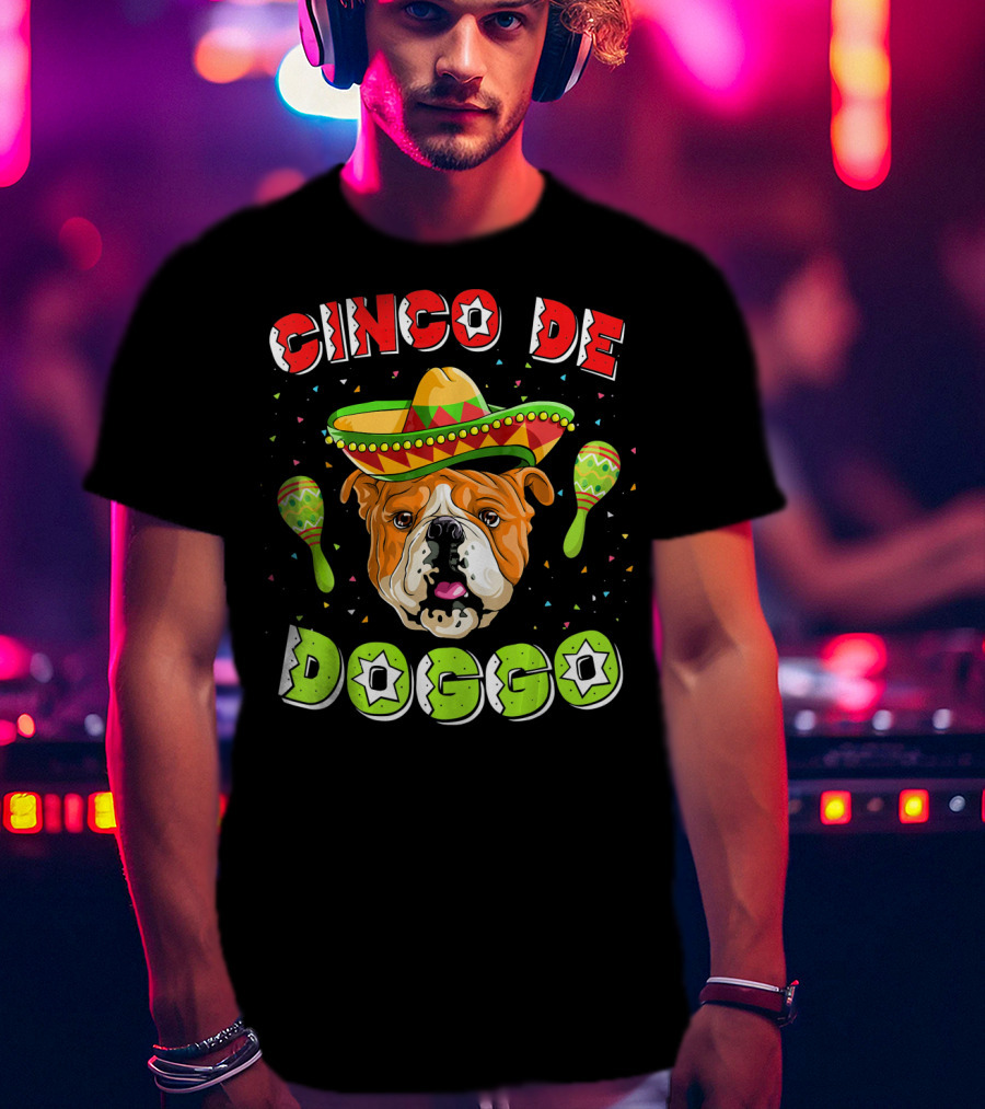 Cinco De Mayo Doggo English Bulldog Sombrero Maracas T-Shirt
