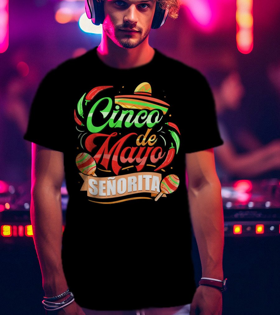 Cinco De Mayo Senorita Sombrero Maracas Chiles T-Shirt