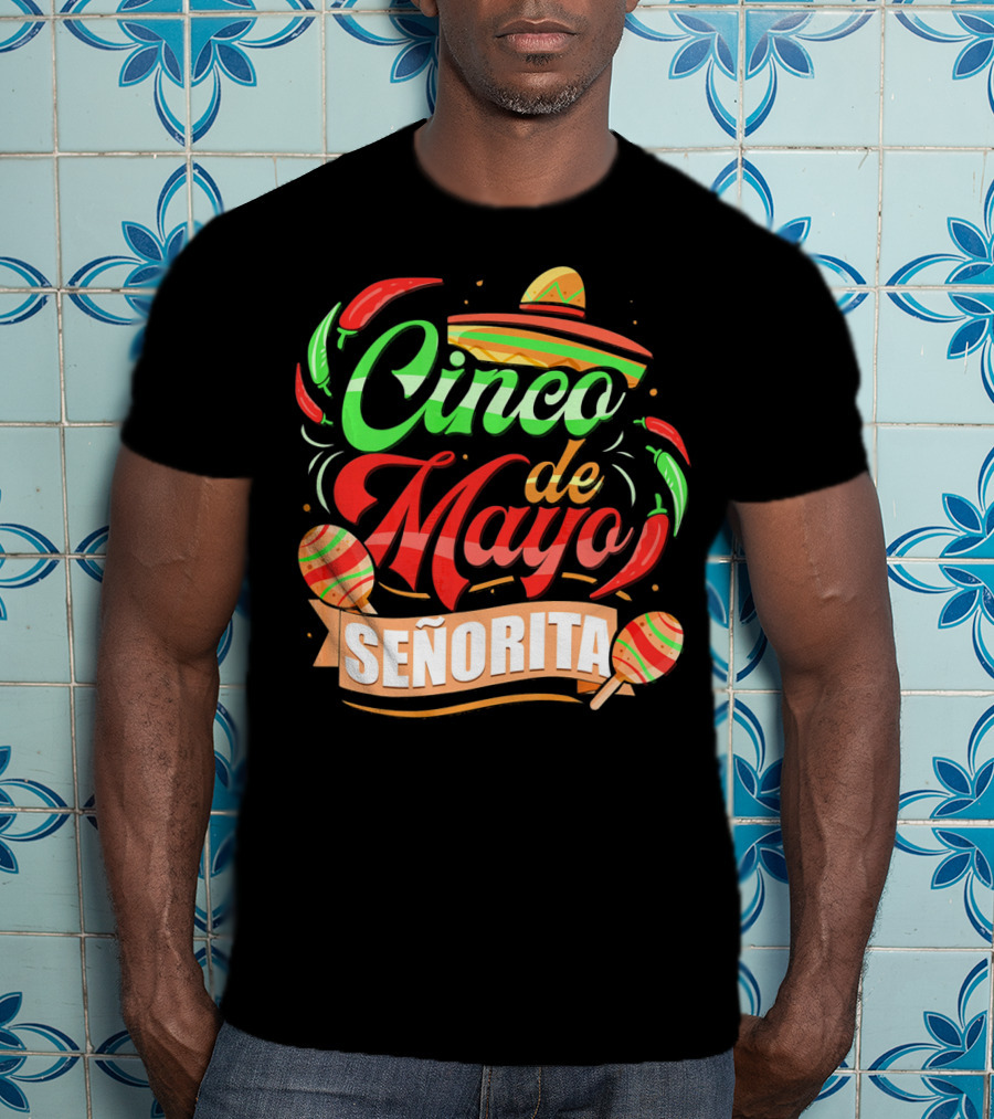 Cinco De Mayo Senorita Sombrero Maracas Chiles T-Shirt
